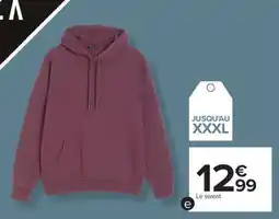 Carrefour Le sweat offre