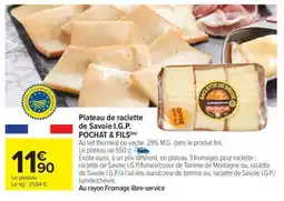 Carrefour Market Plateau de raclette de Savoie I.G.P. POCHAT & FILS offre