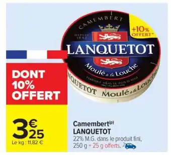 Carrefour Market Camembert Lanquetot offre
