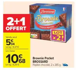 Carrefour Market BROWNIE POCKET BROSSARD offre
