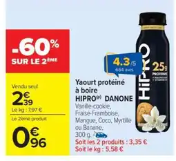 Carrefour Market Yaourt protéiné à boire HIPRO DANONE offre