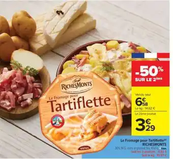 Carrefour Market Le Fromage pour Tartiflette RICHESMONTS offre