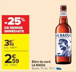 Carrefour Market Bière du nord LA RAOUL offre