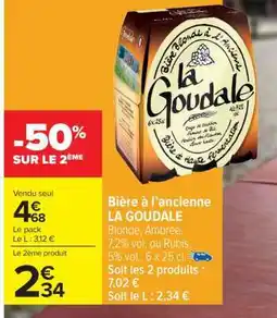 Carrefour Market BIERE A L'ANCIENNE LA GOUDALE offre