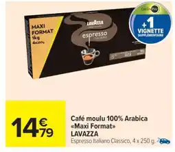 Carrefour Market Café moulu 100% Arabica Maxi Format LAVAZZA offre