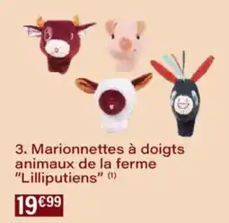 Monoprix Marionnettes à doigts animaux de la ferme Lilliputiens offre