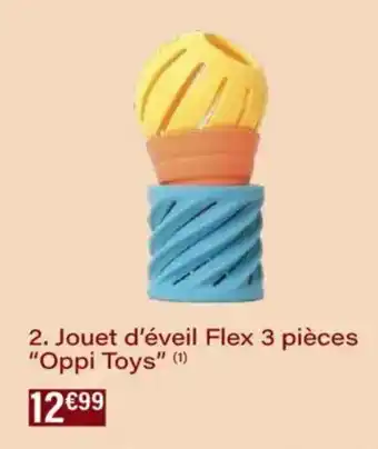 Monoprix Jouet d'éveil flex 3 pièces oppi toys offre