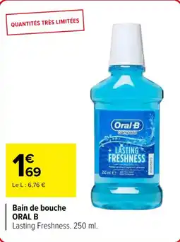 Carrefour Market Bain de bouche oral b offre