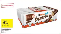 Carrefour Market Kinder bueno offre