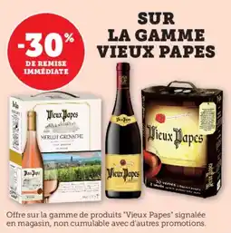 Hyper U Sur la gamme vieux papes offre