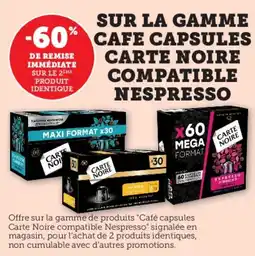 Hyper U Sur la gamme cafe capsules carte noire compatible nespresso offre