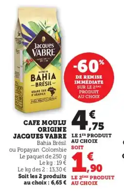 Hyper U Cafe moulu origine jacques vabre offre