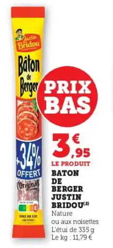 Hyper U Baton de berger justin bridou offre