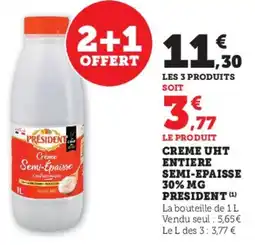 Hyper U Creme uht entiere semi-epaisse 30% mg president offre