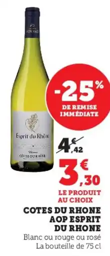 Hyper U Cotes du rhone aop esprit du rhone offre