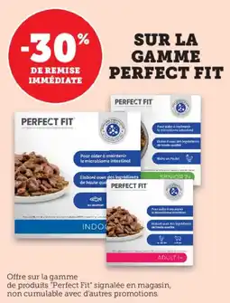 Hyper U Sur la gamme perfect fit offre