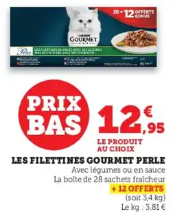 Hyper U Les filettines gourmet perle offre