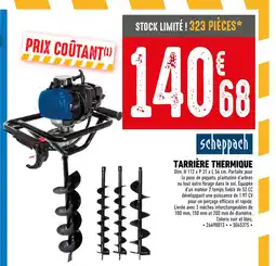 Brico Cash Scheppach Tarrière Thermique offre