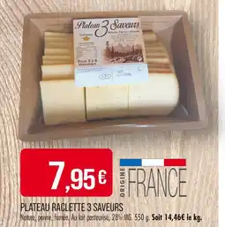 Match Plateau Raclette 3 Saveurs offre