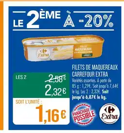 Match CARREFOUR EXTRA Filets de maquereaux offre