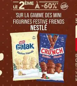 Match Nestlé Le 2ème à -60% sur la gamme des mini figurines Festive Friends Nestlé offre