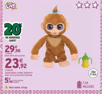 Intermarché Mon bébé singe little live pets offre