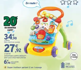 Intermarché Super trotteur parlant 2 en 1 orange détachable offre