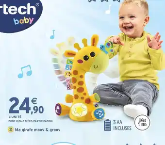 Intermarché VTECH BABY Ma girafe moov & groov offre