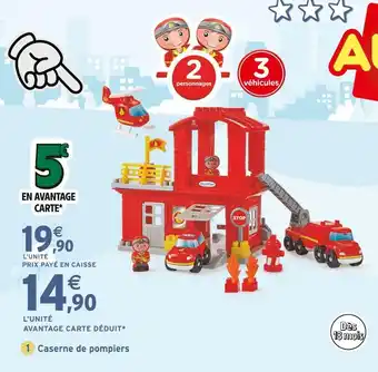 Intermarché Ecoiffier Caserne de pompiers offre