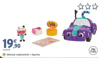 Intermarché Véhicule Chabriolette et figurine GABBY offre