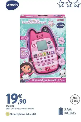 Intermarché VTECH Smartphone éducatif Gabby offre