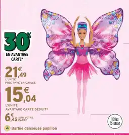 Intermarché BARBIE Barbie danseuse papillon offre