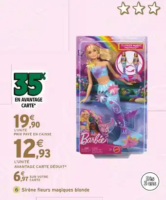 Intermarché Barbie Sirène fleurs magiques blonde offre