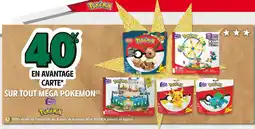 Intermarché Méga Pokemon 40 % en Avantage Carte sur tout Méga Pokemon offre