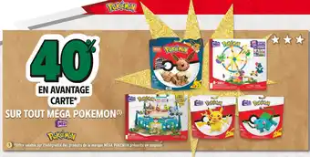 Intermarché Méga Pokemon 40 % en Avantage Carte sur tout Méga Pokemon offre
