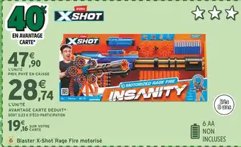 Intermarché Zuru Blaster X-Shot Rage Fire Motorisé offre