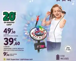 Intermarché Kidi superstar lightshow noir offre