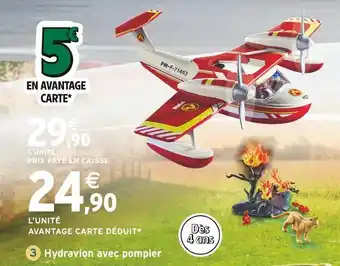 Intermarché Hydravion avec pompier offre
