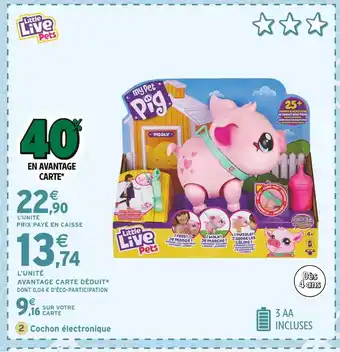 Intermarché LITTLE LIVE PETS Cochon électronique offre