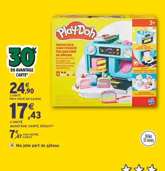 Intermarché PLAY-DOH Ma jolie part de gâteau offre