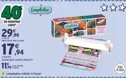 Intermarché LOOPDEDOO métier à tisser offre
