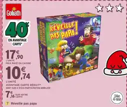 Intermarché GOLIATH Réveille pas papa offre