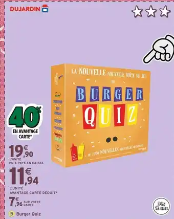 Intermarché Dujardin Burger Quiz offre
