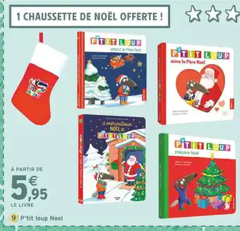 Intermarché AUZOU P'tit loup Noel offre
