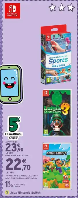 Intermarché Nintendo Jeux Nintendo Switch offre