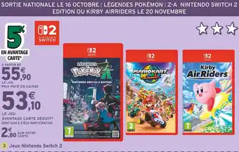 Intermarché Jeux Nintendo Switch 2 offre