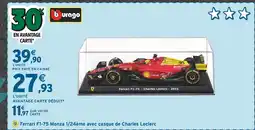 Intermarché Burago Ferrari F1-75 Monza 1/24ème avec casque de Charles Leclerc offre