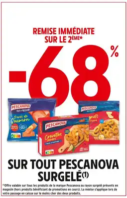Intermarché PESCANOVA -68% REMISE IMMÉDIATE SUR LE 2ÈME SUR TOUT PESCANOVA SURGELÉ offre
