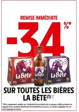 Intermarché La Bête -34% remise immédiate sur toutes les bières La Bête offre