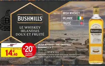 Intermarché Bushmills Irish whiskey the original offre